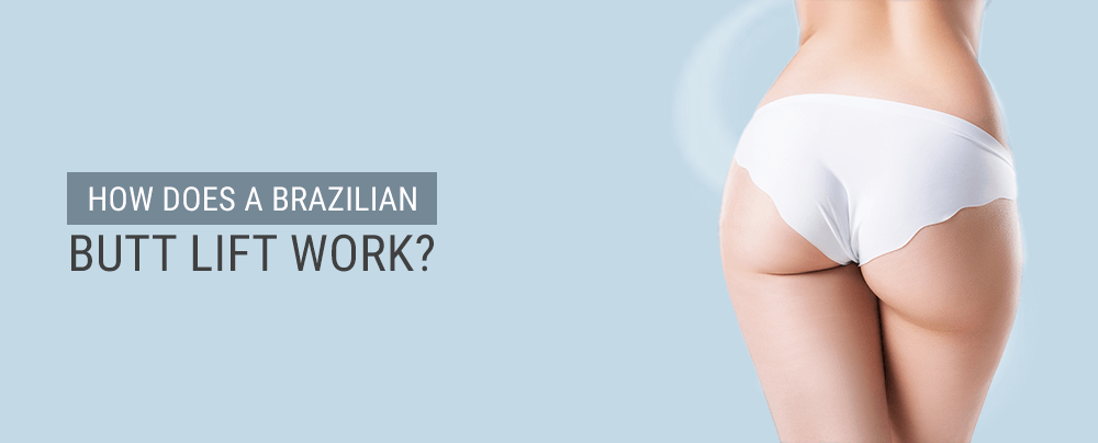Body Enhancing Benefits of a Brazilian Butt Lift